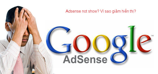 Quảng cáo Adsense giảm hiển thị, Publishers Việt lao đao